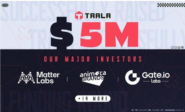 TRALA đã huy động thành công 5 triệu USD từ các vòng gây quỹ