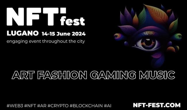 Le Lugano NFT Fest, le TECH Fest et le WUF se tiendront les 14 et 15 juin 2024