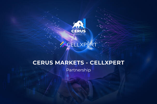 Cerus Markets ร่วมมือกับ CellXpert เพื่อมอบคุณค่าอย่างที่ไม่เคยมีมาก่อนให้กับพันธมิตรการซื้อขายคริปโต
