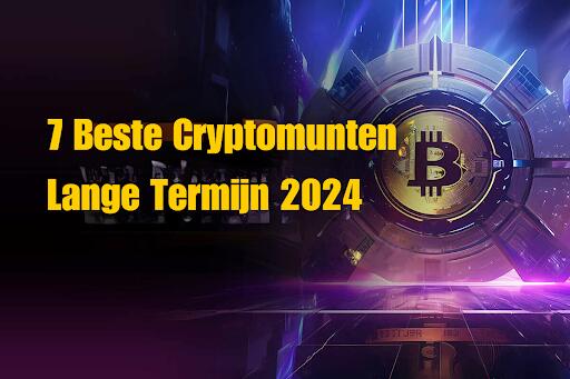 7 beste lange termijn cryptomunten 2024