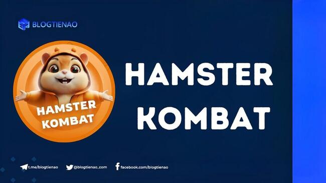 Hamster Kombat là gì? Tìm hiểu dự án Tap to Earn có lượng người theo dõi khổng lồ