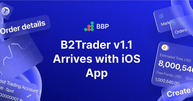 Atualização massiva do B2Trader v1.1: suporte para iOS e BBP Prime, junto com modelos personalizáveis ​​e relatórios aprimorados