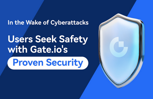 После недавней волны кибератак пользователи ищут безопасности на проверенной бирже Gate.io