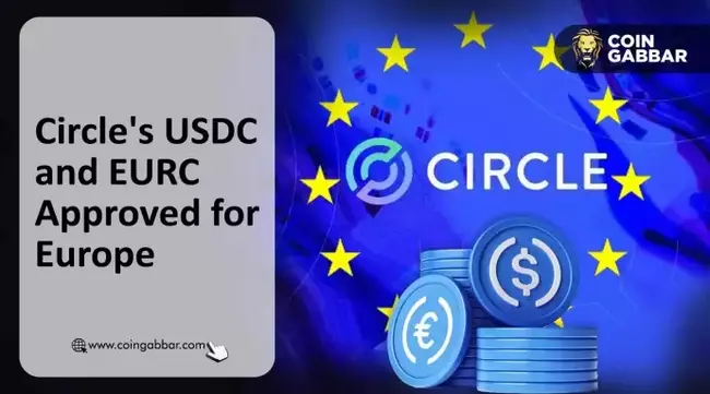 Circle Launches USDC and EURC in Europe Under New Rules