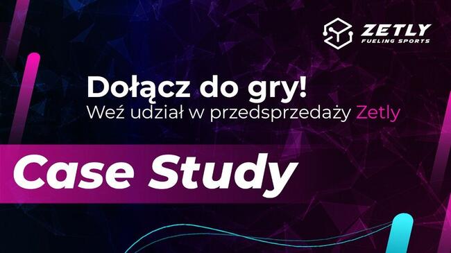 Studium przypadku Zetly. Czy polski projekt osiągnie wielki sukces?