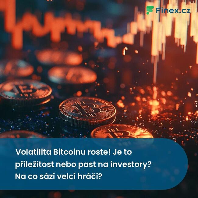 Volatilita Bitcoinu roste! Je to příležitost nebo past na investory? Na co sází velcí hráči?