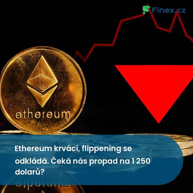 Ethereum krvácí, flippening se odkládá. Čeká nás propad na 1 250 dolarů?