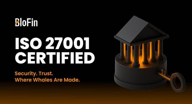 BloFin certyfikowany wg normy ISO 27001 – ochrona użytkowników