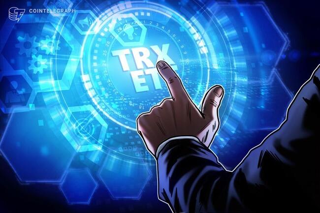 米資産運用会社カナリーがトロンETFを申請　ステーキングによる利回りも組み込む構成に
