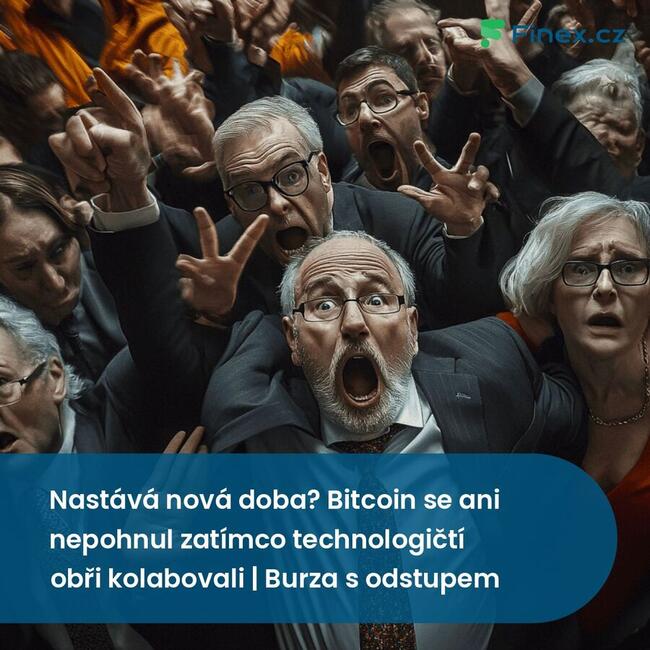 Nastává nová doba? Bitcoin se ani nepohnul zatímco technologičtí obři kolabovali | Burza s odstupem
