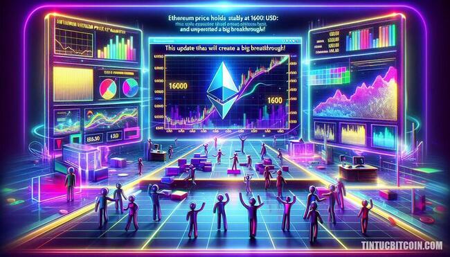 Giá Ethereum giữ vững 1.600 USD: Cập nhật này sẽ tạo đột phá lớn!