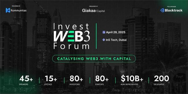 Invest Web3 Forum 2025 torna a Dubai per la sua attesissima seconda edizione