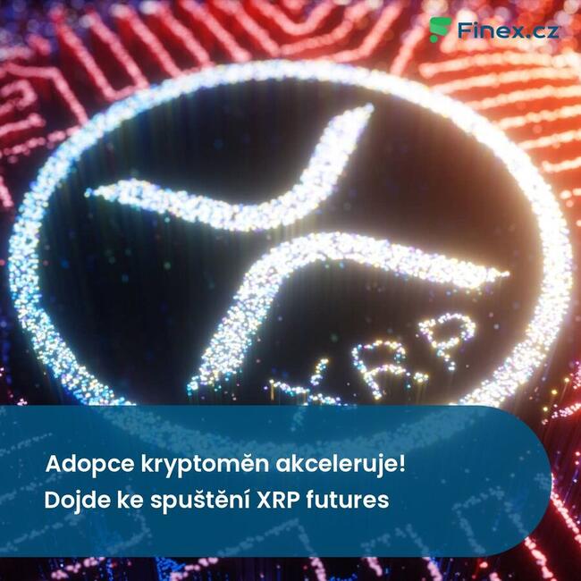 Adopce kryptoměn akceleruje! Dojde ke spuštění XRP futures