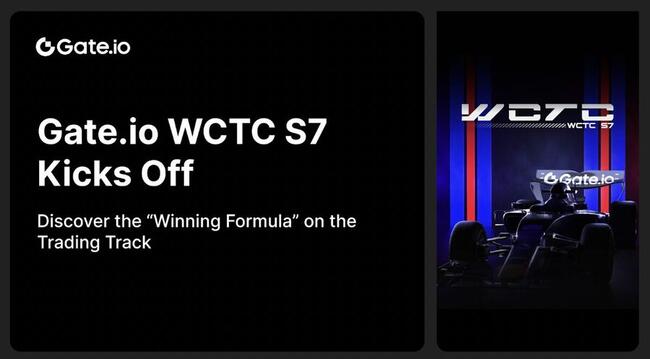 Gate.io WCTC Mùa 7 Chính Thức Khởi Tranh: Khám Phá “Công Thức Chiến Thắng” Trên Đường Đua Giao Dịch