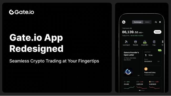 Gate.io Ra Mắt Ứng Dụng Mới V7.0: Trải Nghiệm Giao Dịch Crypto Mượt Mà Trong Tầm Tay