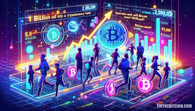 Dòng tiền 2 tỷ USD chảy vào quỹ crypto: Bitcoin sẽ đạt 100KUSD?