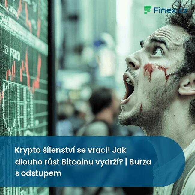 Krypto šílenství se vrací! Jak dlouho růst Bitcoinu vydrží? | Burza s odstupem