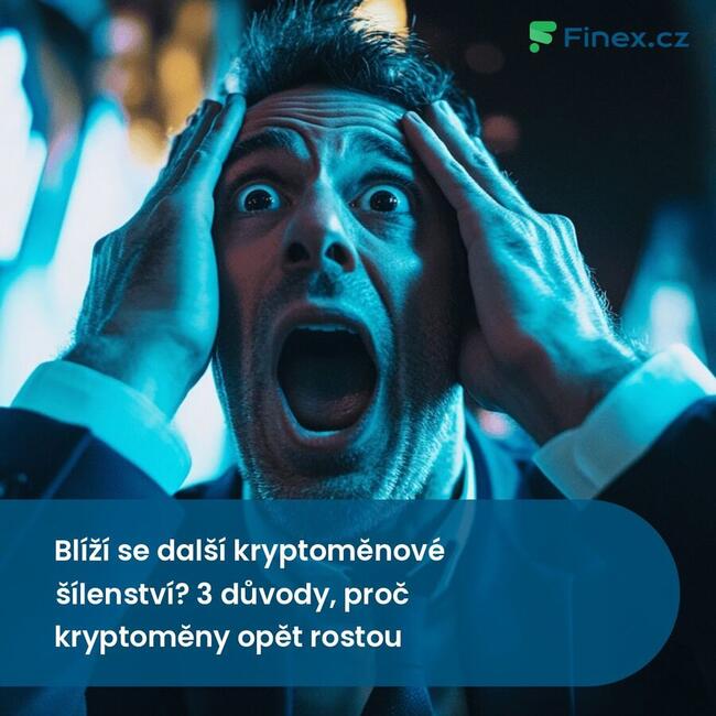 Blíží se další kryptoměnové šílenství? 3 důvody, proč kryptoměny opět rostou