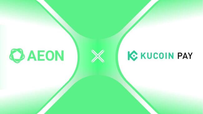 AEON and KuCoin Pay Partner to Deliver Seamless Scan-to-Pay Web3 Mobile Payments