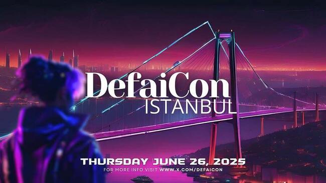 DefaiCon Istanbul si prepara a essere l’evento principale su DeFi e agenti AI alla Istanbul Blockchain Week 2025