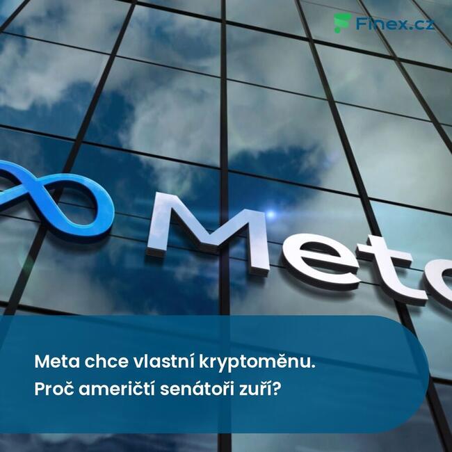 Meta chce vlastní kryptoměnu. Proč američtí senátoři zuří?
