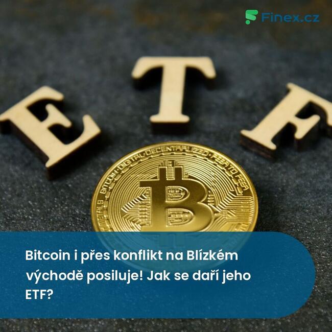Bitcoin i přes konflikt na Blízkém východě posiluje! Jak se daří jeho ETF?