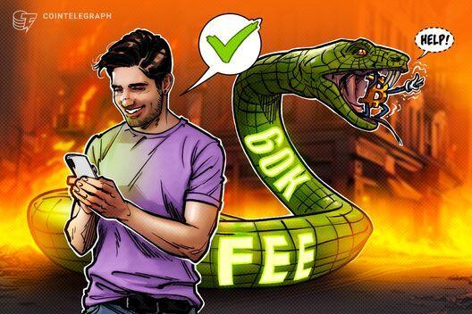 How one Bitcoin user accidentally paid $60K in fees and how you can avoid it