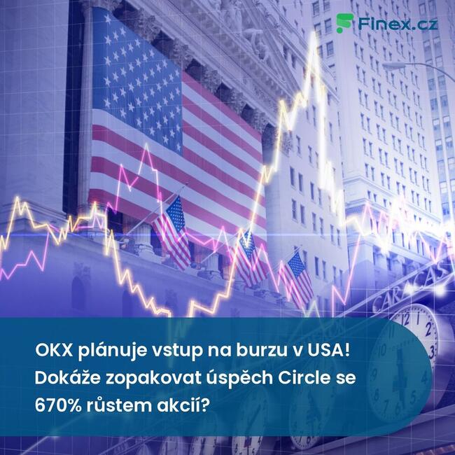 OKX plánuje vstup na burzu v USA! Dokáže zopakovat úspěch Circle se 670% růstem akcií?
