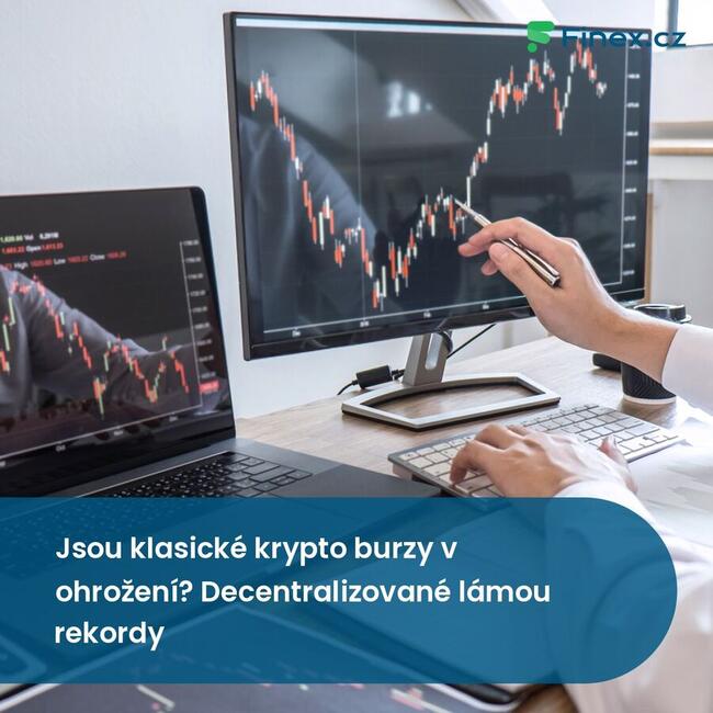 Jsou klasické krypto burzy v ohrožení? Decentralizované lámou rekordy