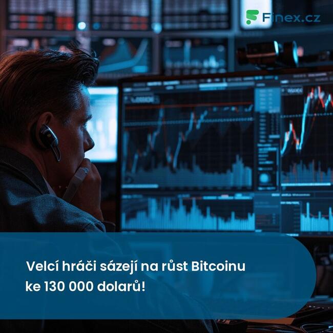 Velcí hráči sázejí na růst Bitcoinu ke 130 000 dolarů!