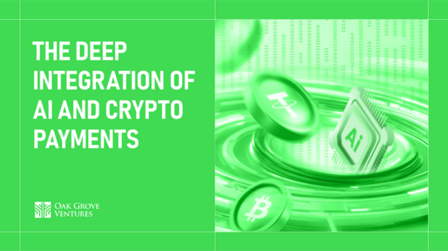 L’IA rencontre les paiements en crypto : une intégration transformative par Oak Grove Ventures