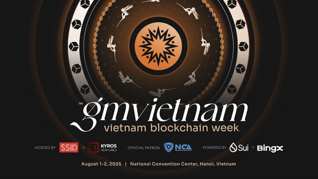 GM Vietnam 2025：SSID和Kyros Ventures将在河内举办越南区块链周，打造东南亚Web3超级枢纽
