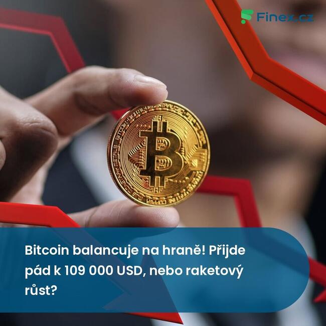 Bitcoin balancuje na hraně! Přijde pád k 109 000 USD, nebo raketový růst?