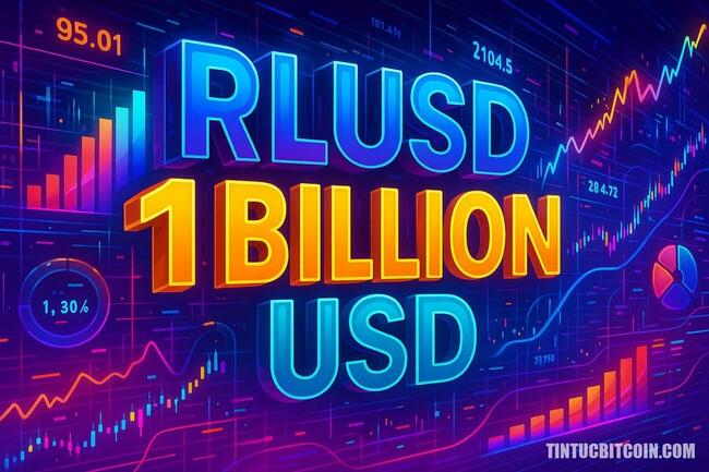RLUSD của Ripple đạt mốc 1 tỷ USD