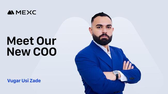 MEXC nomme Vugar Usi au poste de directeur des opérations pour accélérer la croissance mondiale et redéfinir l’expérience de trading crypto axée sur l’utilisateur