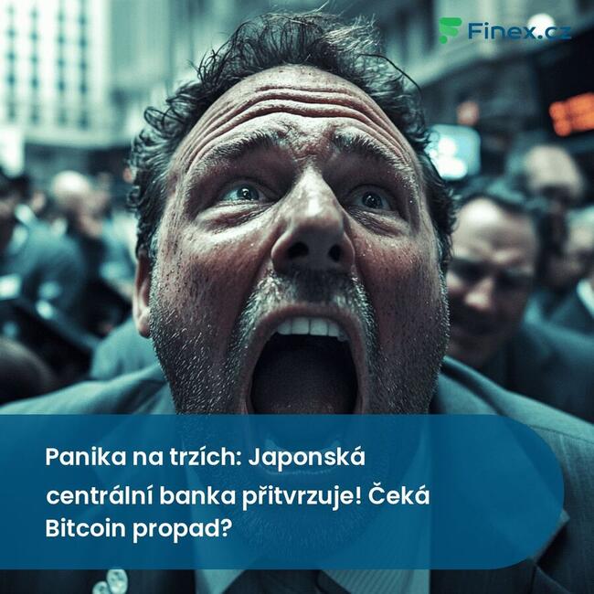 Panika na trzích: Japonská centrální banka přitvrzuje! Čeká Bitcoin propad?