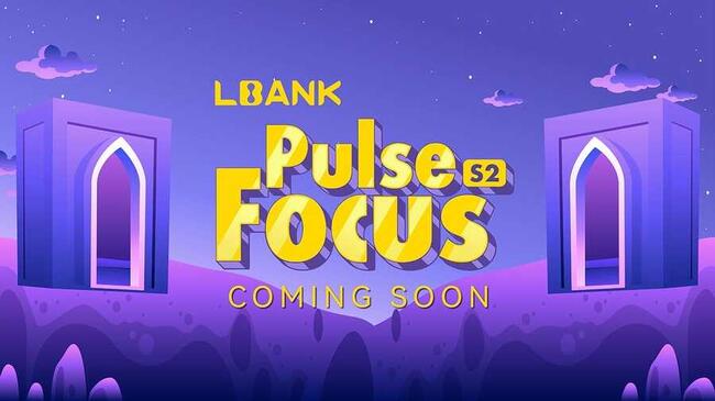 LBank, Yeni Kripto Döngüsünü Çözmek İçin Pulse Focus S2 Röportaj Serisini Başlattı
