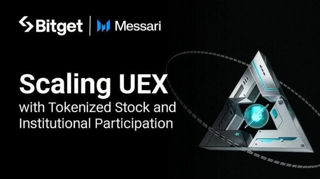 Messari Research: Модель UEX от Bitget масштабируется с объемом токенизированных акций на 18 миллиардов долларов и 82% институционального участия