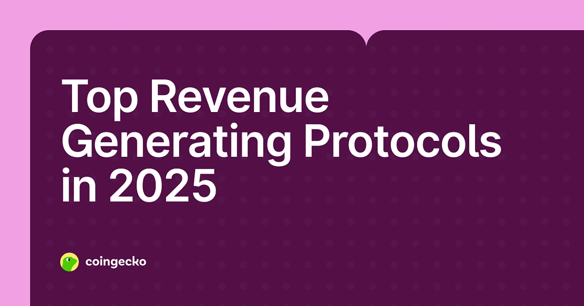 Top Revenue Generating Protocols 2025