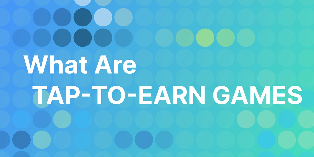 What are Tap 2 Earn Games