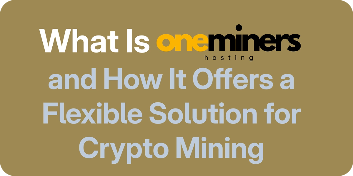 What Is OneMiners