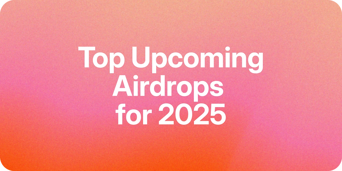 Top 2025 airdrops