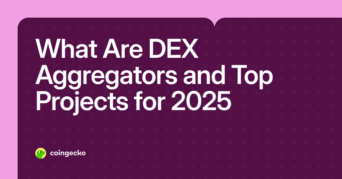 What Are DEX Aggregators