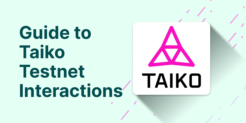 Taiko Testnet Interactions for potential airdrop