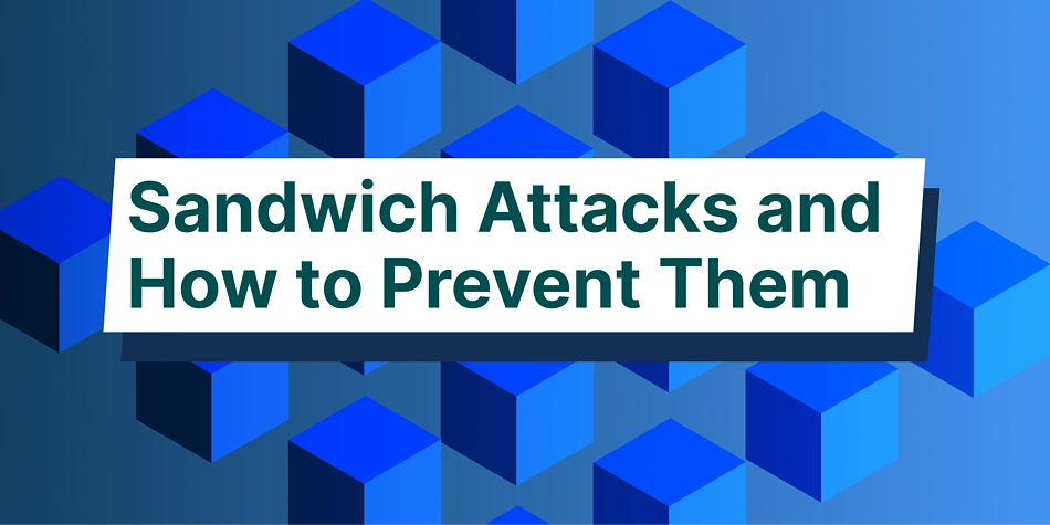 How to Prevent Sandwich Attacks Crypto