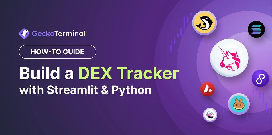 How to Create a DEX Tracker using DEX API data Streamlit and Python Guide with Code Examples | CoinGecko API