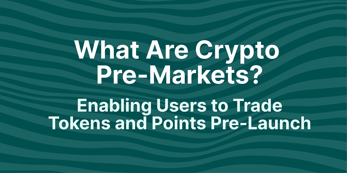 Pre-Markets Crypto Trade Pre-Launch tokens and points