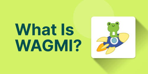 What Is WAGMI in Crypto?