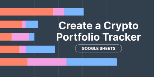 Create a Crypto Portfolio Tracker on Google Sheets