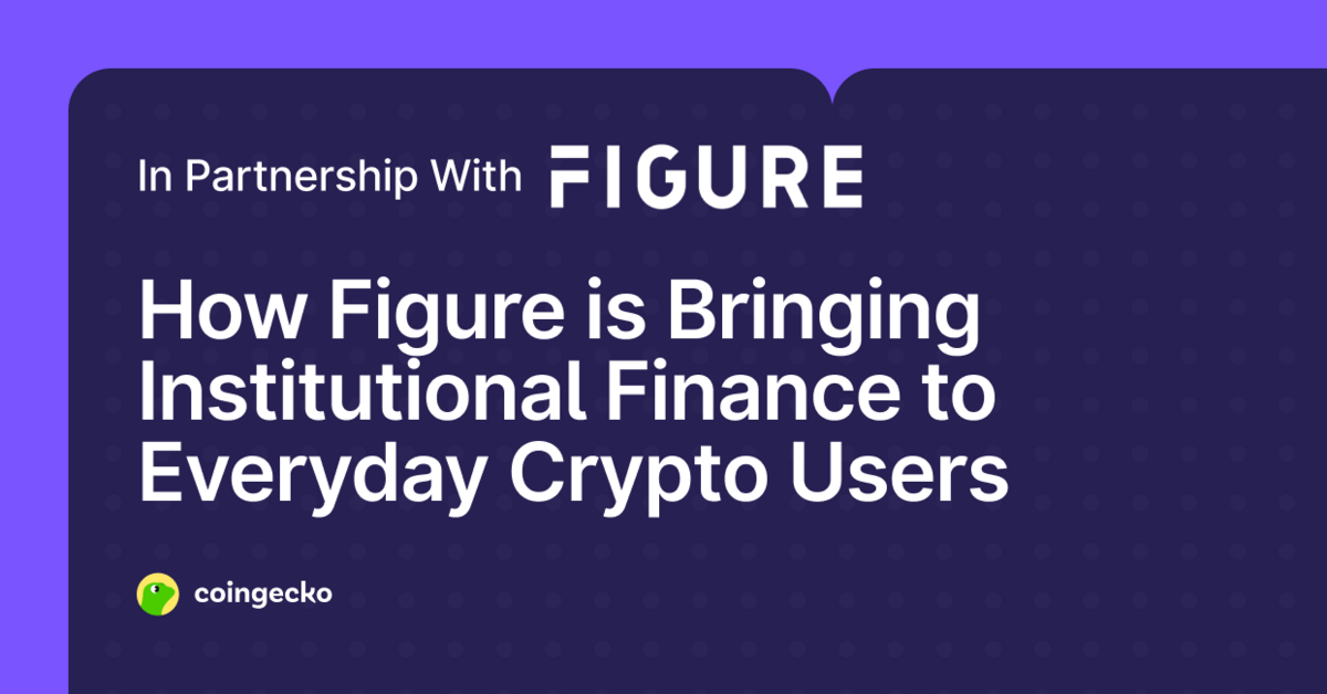 How Figure is Bringing Institutional Finance to Everyday Crypto Users
